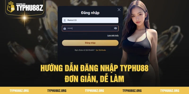 Hướng dẫn đăng nhập Typhu88 đơn giản, dễ làm